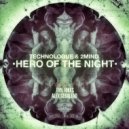Technologue & 2 Mind - Hero of The Nights (Alex Geralead Remix)