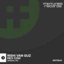 Rishi Van Guz - Mex Cow (Original Mix)