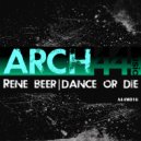 Rene Beer - Dance Or Die (Original Mix)
