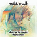META MYTH & EYEawake - Shamans Breath (EYEawake Remix)