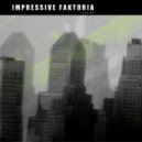 IMPRESSIVE FAKTORIA - Ilusive (Office Trash Blockheads Remix)