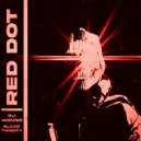 DJ WOUND & BLXXDTHIRSTY - RED DOT ()