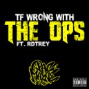 Pac Mayne & RdTrey - TF Wrong With the Ops (feat. RdTrey) ()