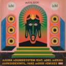 Djuma Soundsystem & Adel Mekha - Manlaton (Original)