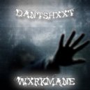 WXRKMANE - DANTSHXXT ()