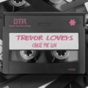 Trevor Loveys - Chase The Sun (Original Mix)