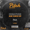 Kreature - Sub Check