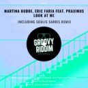 Martina Budde, Eric Faria, Praximus - Look At Me (Soulis Sarris Remix)