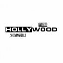 Viliteo & Shxvinghellx - Hollywood ()
