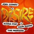Joel Corry & Icona Pop, Rain Radio - Desire