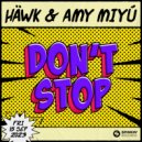 HÄWK & AMY MIYÚ - Don't Stop