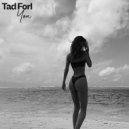 Tad Forl - You ()