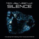 Nick Jay & Jean Luc & Nick Nova - Silence (Nick Nova Techno Rework Edit)