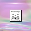 REMENZ - Dream Walking (Original Mix)
