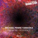 Michael Penne Yamaoka - Residence (Orignal Mix)