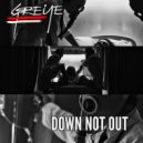 Greye - Down Not Out ()