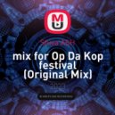 Shiva ASH - mix for Op Da Kop festival ()