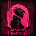 darski - DREAMS ()