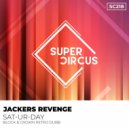 Jackers Revenge - Sat-Ur-Day
