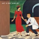 Mickey Blue & Benstar - Not A Day Goes By ()