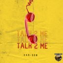 Var Don - Talk 2 Me ()