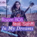 Room 806 feat. Sahffi - In My Dreams (Patrick Dope Remix)