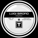 Luigi Birofio - Kazoo (Original Mix)
