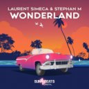 Laurent Simeca & Stephan M - Wonderland (Original Mix)