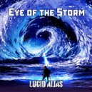 Lucid Alias - Eye Of The Storm ()