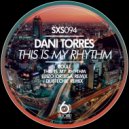 Dani Torres & Dubtechie - This Is My Rhythm (Dubtechie Remix)
