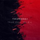 TourerDJ - Think About The Way