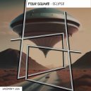 Four Square & Deep Congas - Eclipse (Deep Congas Remix)