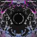 Jude & Frank + JIRICO - Te Lo Metto (Original Mix)