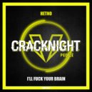 Hetno - I'll Fuck Your Brain