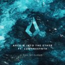 Arco, Into The Ether, Lumynesynth - Lumynesynth (Extended Mix)