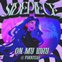 SIDEPIECE Ft. Faouzia - On My Way