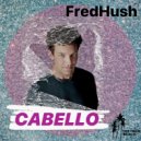 Fred Hush - Cabello (Original Mix)