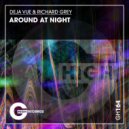 Richard Grey, Deja Vue - Around At Night (Original Mix)