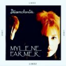 Mylène Farmer - Désenchantée