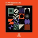 DJ PP & Gabriel Rocha - Superstition