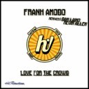 Frank Amodo & Kevin Allen - Love for The Crowd (Kevin Allen Remix)
