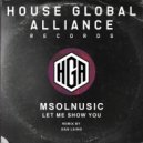 Msolnusic & Dan Laino - Let Me Show You (Dan Laino Remix)