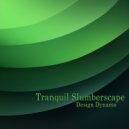 Design Dynamo - Tranquil Slumberscape ()