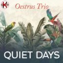 Oestrus trio & Maurizio Proietti - Quiet days continuous mix (Maurizio Proietti Mash up)