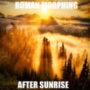 Roman Morphing - After Sunrise (Autumn Mix 2023)