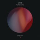 Seyah - Periscope