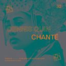 Dennis Quin - Chante (Silverlining Remix)