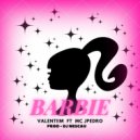 Mc Jpedro, Valentiim - Barbie (Original Mix)