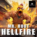 Mr. Root - Hellfire