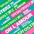 Ghostbusterz - Oh L\'amour (ClubMix)